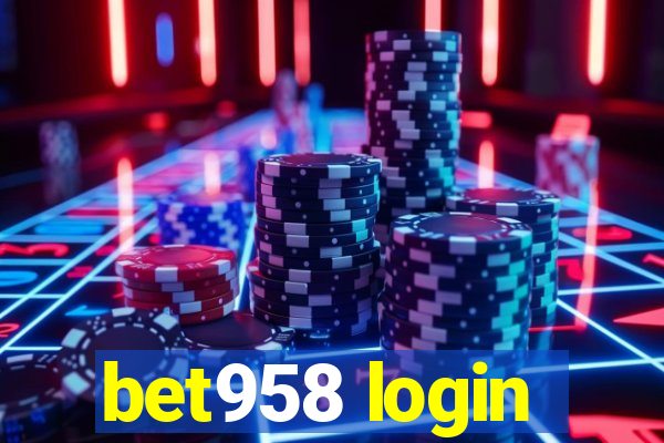 bet958 login